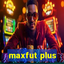 maxfut plus